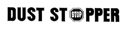 DUST STOPPER trademark