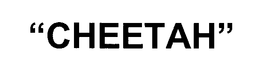 CHEETAH trademark