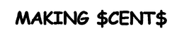 MAKING $CENT$ trademark