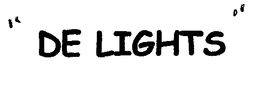 "DE LIGHTS" trademark