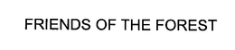 FRIENDS OF THE FOREST trademark
