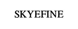 SKYEFINE trademark