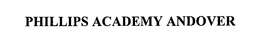PHILLIPS ACADEMY ANDOVER trademark