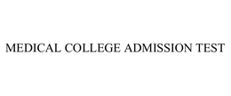 MEDICAL COLLEGE ADMISSION TEST trademark