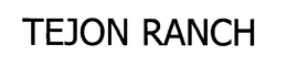 TEJON RANCH trademark
