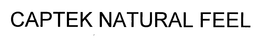 CAPTEK NATURAL FEEL trademark
