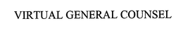 VIRTUAL GENERAL COUNSEL trademark