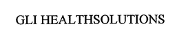 GLI HEALTHSOLUTIONS trademark