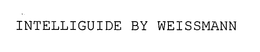 INTELLIGUIDE BY WEISSMANN trademark