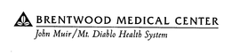 BRENTWOOD MEDICAL CENTER JOHN MUIR / MT. DIABLO HEALTH SYSTEM trademark