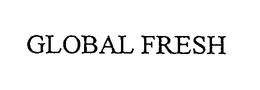 GLOBAL FRESH trademark