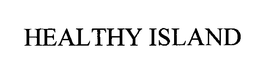 HEALTHY ISLAND trademark