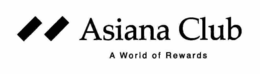 ASIANA CLUB A WORLD OF REWARDS trademark