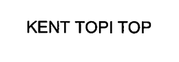 KENT TOPI TOP trademark