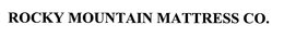 ROCKY MOUNTAIN MATTRESS CO. trademark