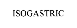 ISOGASTRIC trademark