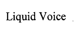 LIQUID VOICE trademark