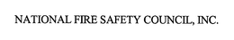 NATIONAL FIRE SAFETY COUNCIL, INC. trademark