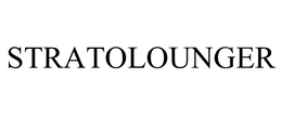 STRATOLOUNGER trademark