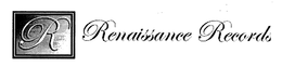 R RENAISSANCE RECORDS trademark