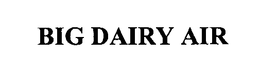 BIG DAIRY AIR trademark