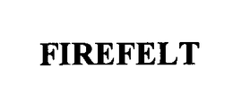 FIREFELT trademark