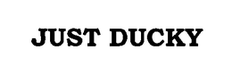 JUST DUCKY trademark