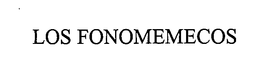 LOS FONOMEMECOS trademark