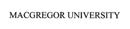 MACGREGOR UNIVERSITY trademark