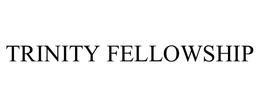 TRINITY FELLOWSHIP trademark