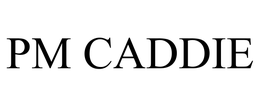 PM CADDIE trademark
