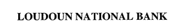 LOUDOUN NATIONAL BANK trademark