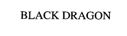 BLACK DRAGON trademark