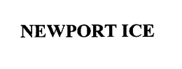 NEWPORT ICE trademark