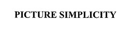 PICTURE SIMPLICITY trademark
