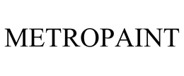 METROPAINT trademark
