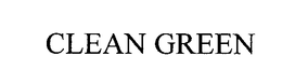 CLEAN GREEN trademark