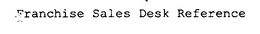 FRANCHISE SALES DESK REFERENCE trademark