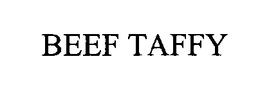 BEEF TAFFY trademark