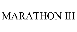 MARATHON III trademark