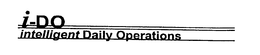 I-DO INTELLIGENT DAILY OPERATIONS trademark