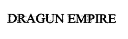 DRAGUN EMPIRE trademark