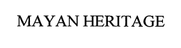 MAYAN HERITAGE trademark