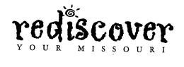 REDISCOVER YOUR MISSOURI trademark