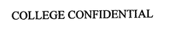 COLLEGE CONFIDENTIAL trademark