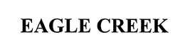 EAGLE CREEK trademark
