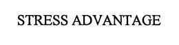 STRESS ADVANTAGE trademark