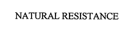 NATURAL RESISTANCE trademark