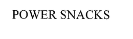 POWER SNACKS trademark