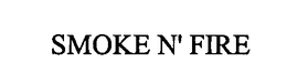 SMOKE N' FIRE trademark